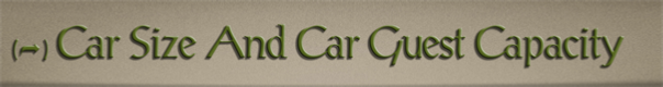 Sub-Header Text Image for FlightToAtlantis.net: How To's: The Ultimate CTR Creator: (cont'd.) Car Size And Car Guest Capacity