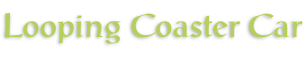 Looping Coaster Car