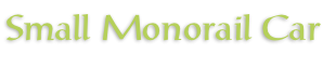 Small Monorail Car
