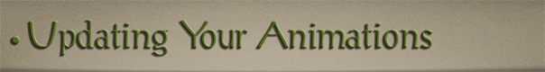 Sub-Header Text Image for FlightToAtlantis.net: How To's: The Ultimate CTR Creator: Updating Your Animations